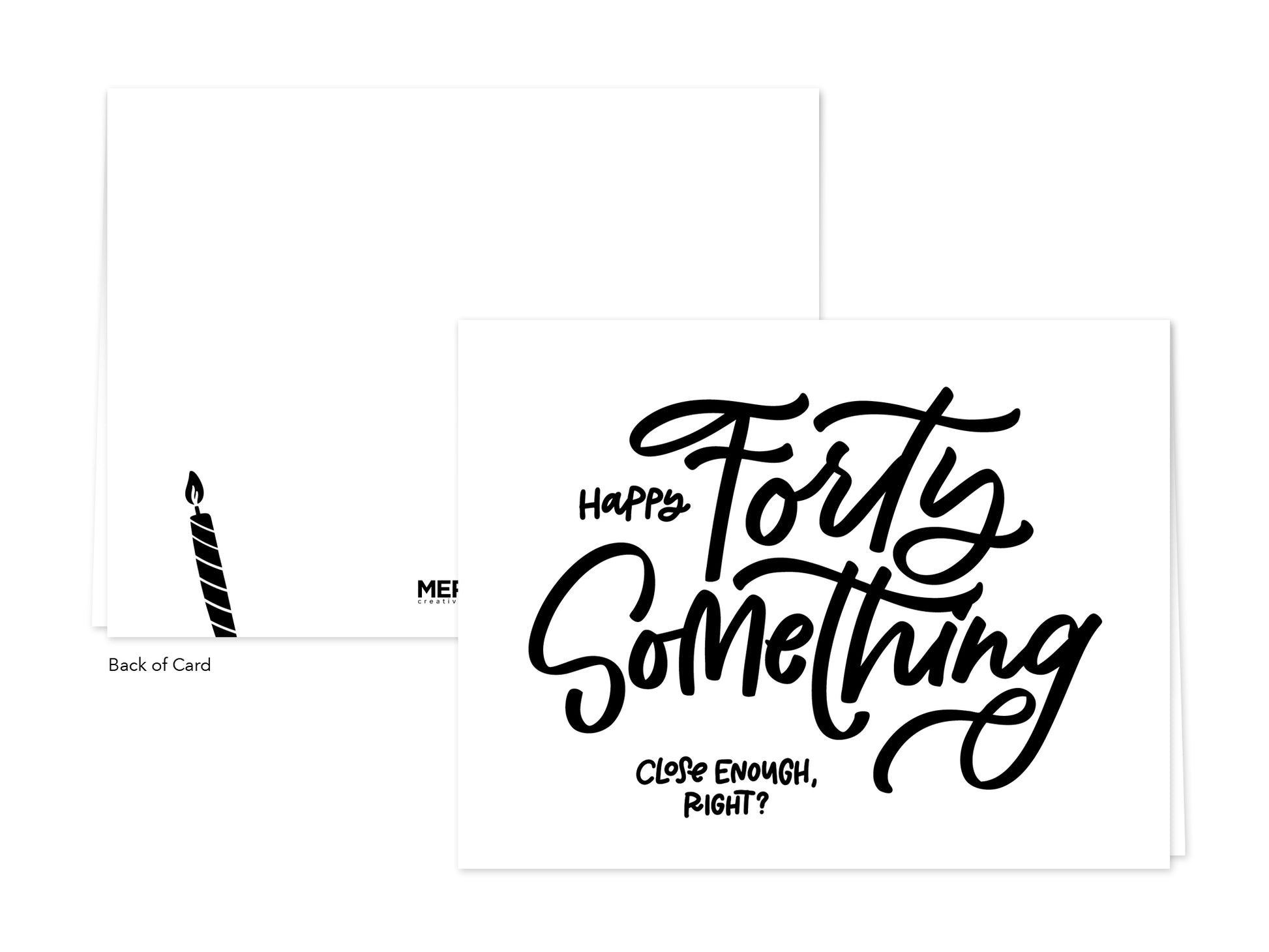 FORTY SOMETHING GREETING CARD.